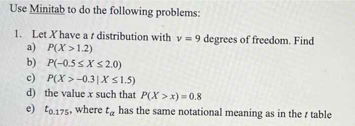 Solved Use Minitab to do the following problems: = 1. Let X | Chegg.com