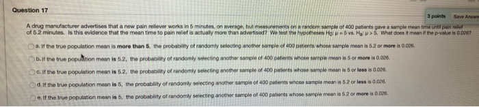 Solved Question 17 3 points Save Answer A drug manufacturer | Chegg.com