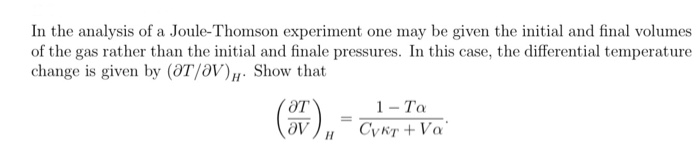 Solved In the analysis of a Joule-Thomson experiment one may | Chegg.com