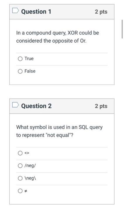 Solved In a compound query, XOR could be considered the | Chegg.com
