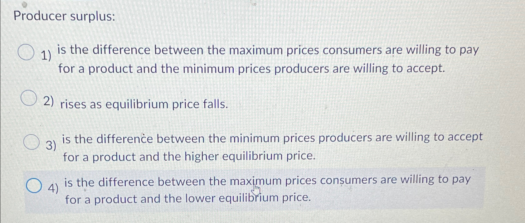 Solved Producer surplus:is the difference between the | Chegg.com
