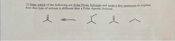 Solved 2 State Which Of The Following Are Polar Protic 5238