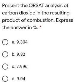 Present the ORSAT analysis of carbon dioxide in the | Chegg.com
