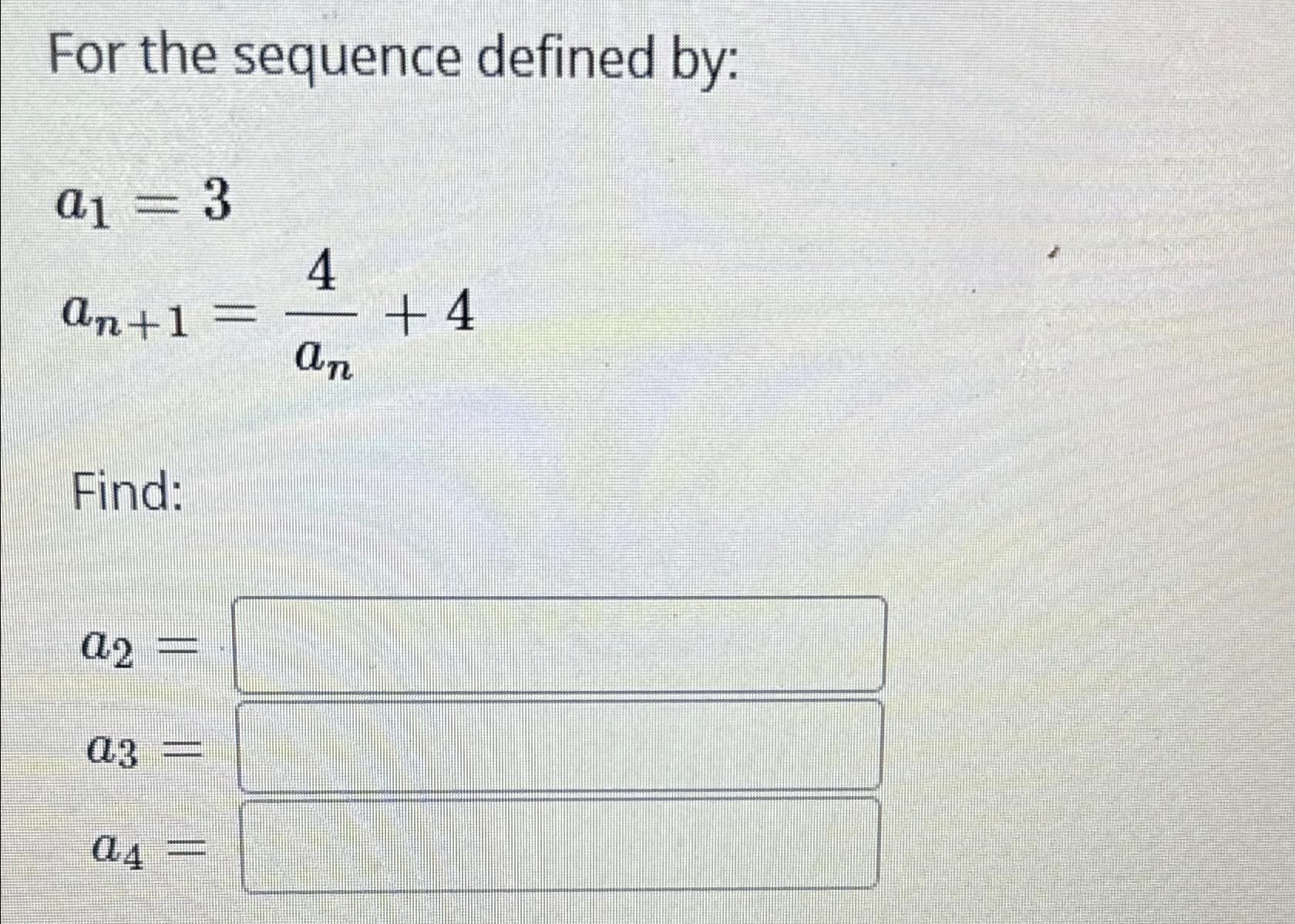 Solved For The Sequence Defined | Chegg.com