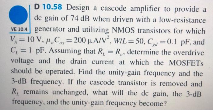 Solved D 10.58 Design a cascode amplifier to provide a dc | Chegg.com