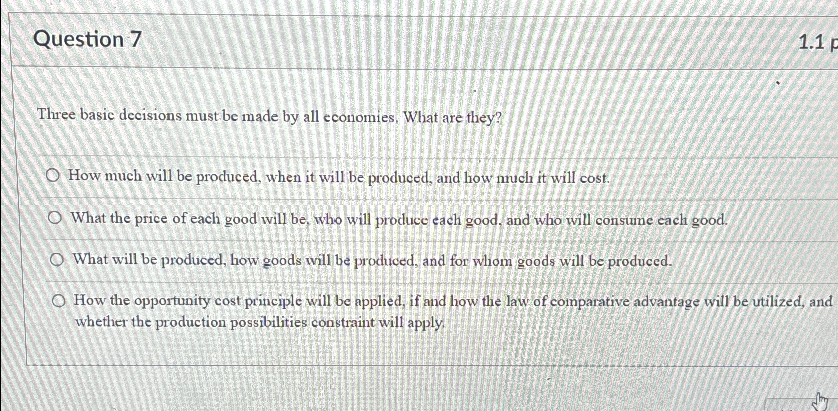 Solved Question 7Three basic decisions must be made by all | Chegg.com