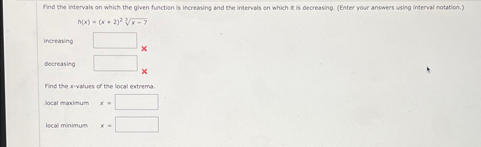 Solved Find the intervals on which the given function is | Chegg.com