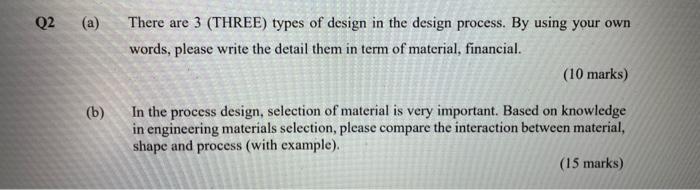 Solved Q2 (a) (b) There are 3 (THREE) types of design in the | Chegg.com