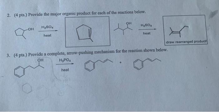 Solved 2. (4 pts.) Provide the major organic product for | Chegg.com