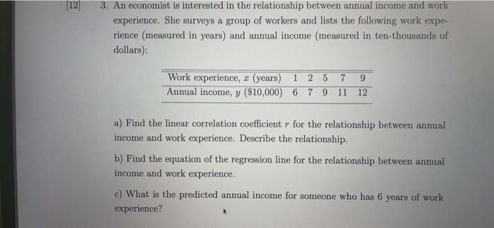Solved [12] 3. An economist is interested in the | Chegg.com