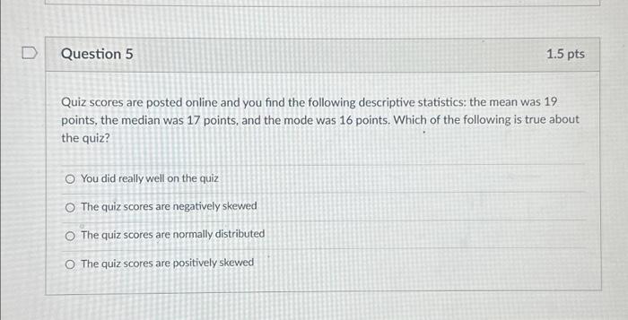 Solved Quiz scores are posted online and you find the | Chegg.com