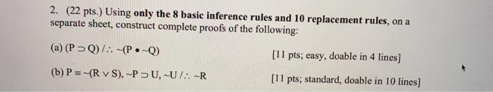 Solved 2. (22 pts.) Using only the 8 basic inference rules | Chegg.com
