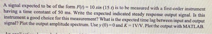 Solved A signal expected to be of the form F(t) = 10 sin (15 | Chegg.com