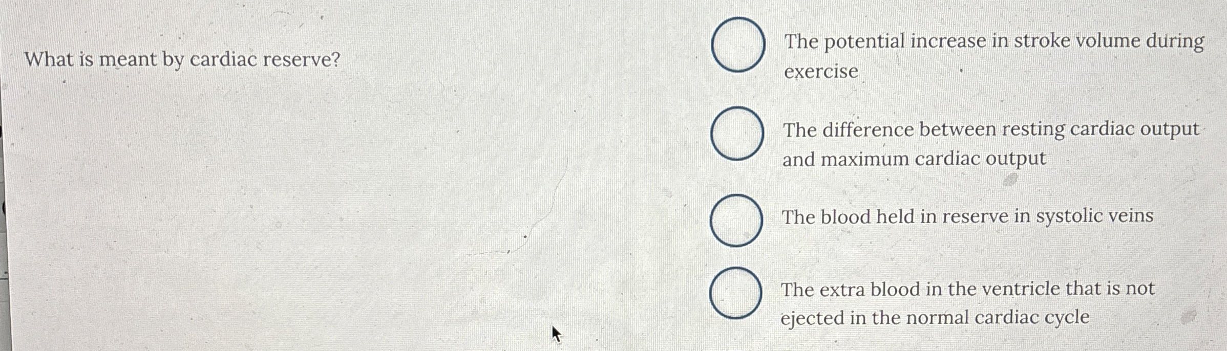 Solved What is meant by cardiac reserve?The potential