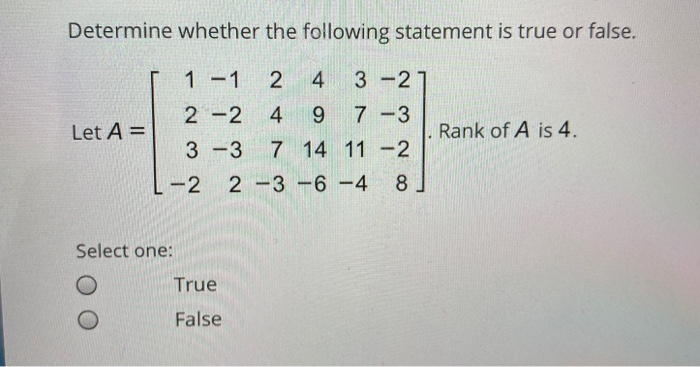 Solved Determine whether the following statement is true or | Chegg.com