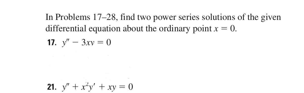 Solved In Problems 17-28, ﻿find two power series solutions | Chegg.com