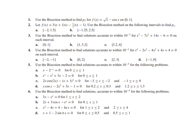 Solved Use the Bisection method to ﻿find solutions, accurate | Chegg.com