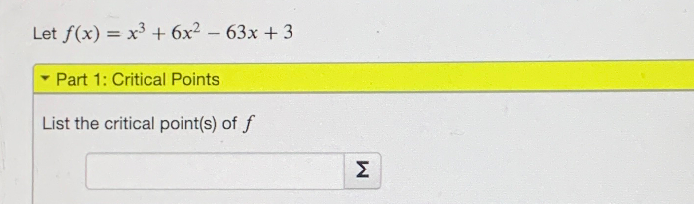 Solved Let F X X3 6x2 63x 3part 1 Critical Pointslist The