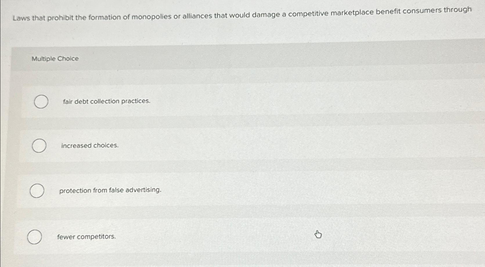 Solved Laws that prohibit the formation of monopolies or | Chegg.com