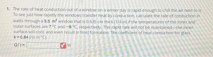 Solved The rate of heat conduction out of a window on a | Chegg.com