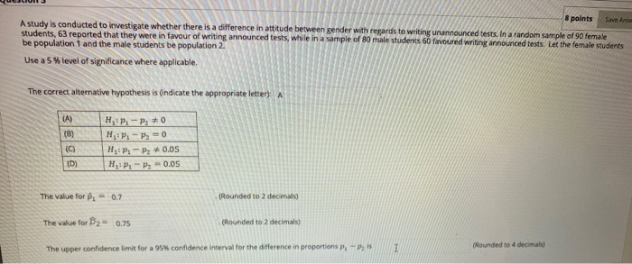 Solved 8 points Save A A study is conducted to investigate | Chegg.com