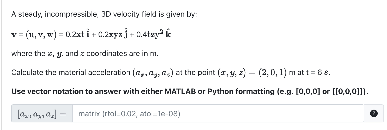 Solved A steady, incompressible, 3D velocity field is given | Chegg.com