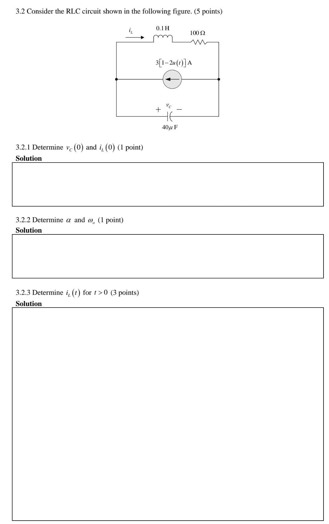 Solved 3.2 Consider The RLC Circuit Shown In The Following | Chegg.com