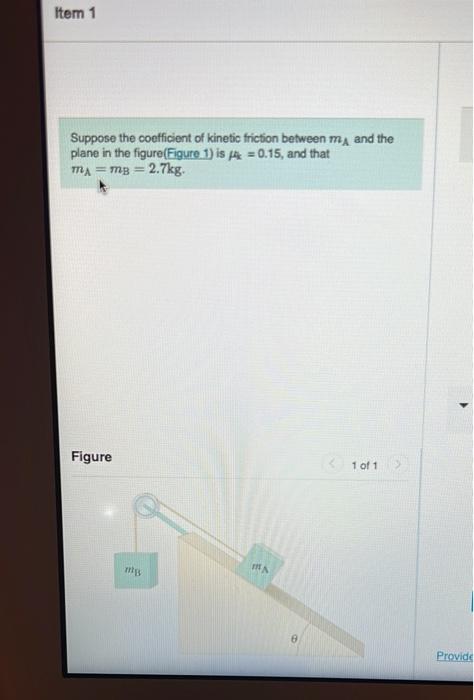 Solved Item 1 Suppose the coefficient of kinetic friction | Chegg.com