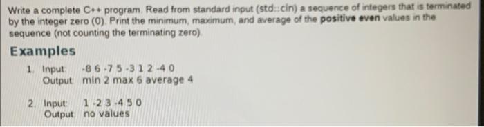 Solved Write a complete C++ program Read from standard input | Chegg.com