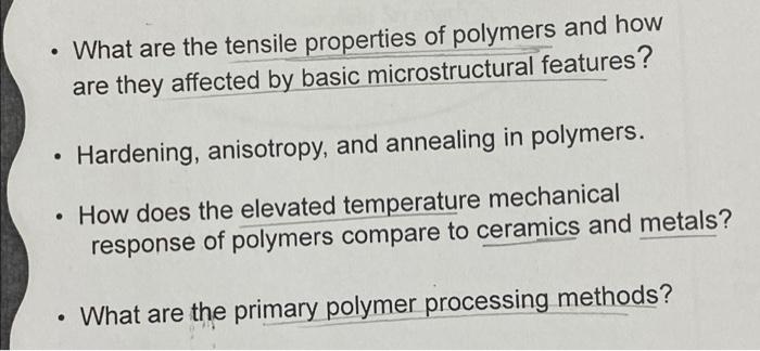 Solved . • What are the tensile properties of polymers and | Chegg.com