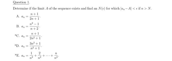 Solved Determine if the limit A of the sequence exists and | Chegg.com