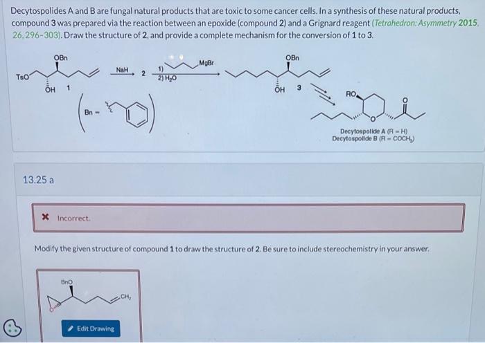 Solved Modify the given structure of compound 1 to draw the | Chegg.com