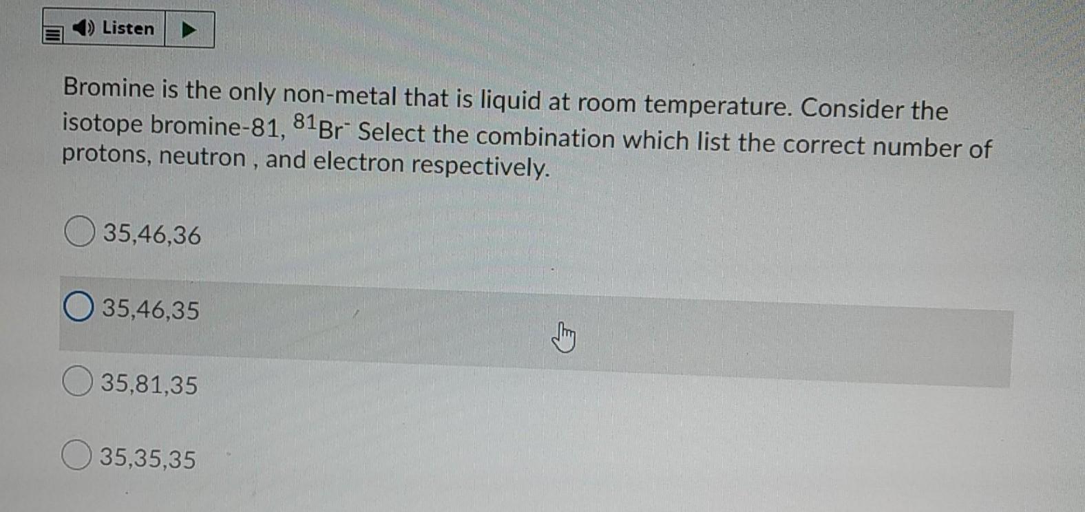 Solved Listen Bromine is the only nonmetal that is liquid