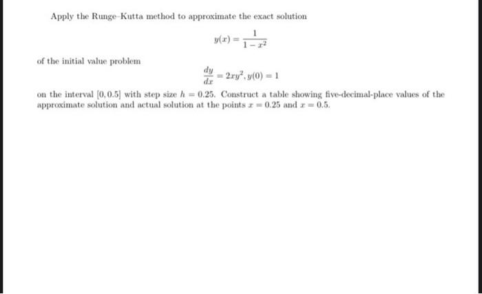 Solved Apply the Runge-Kutta method to approximate the exact | Chegg.com