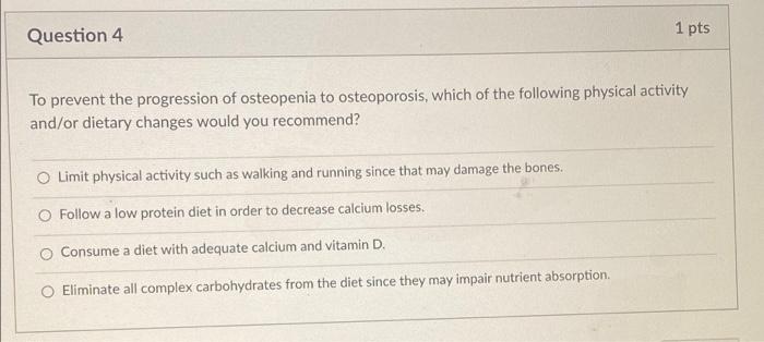 Solved Question 4 1 pts To prevent the progression of | Chegg.com