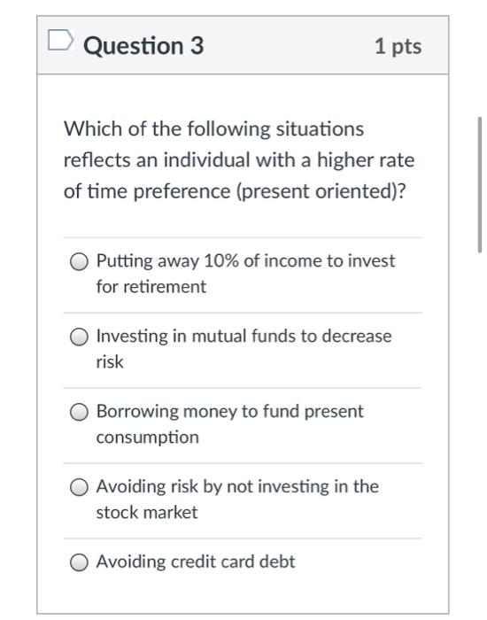 Solved Question 3 1 pts Which of the following situations | Chegg.com