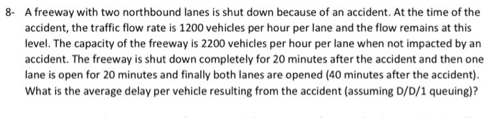 Solved 8 A Freeway With Two Northbound Lanes Is Shut Down 2281