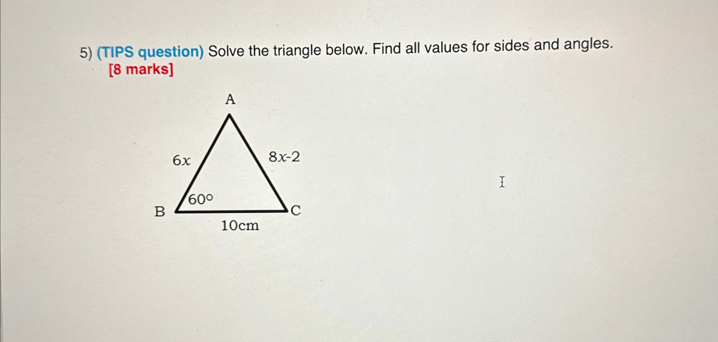 Solved (TIPS question) ﻿Solve the triangle below. Find all | Chegg.com