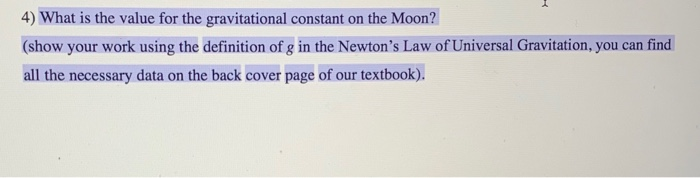 Solved 4 What Is The Value For The Gravitational Constan Chegg Com