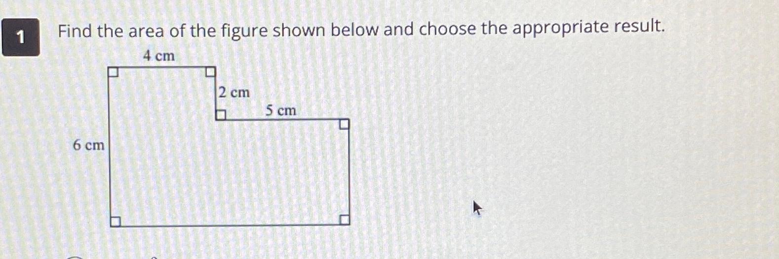 Solved 1 ﻿Find the area of the figure shown below and choose | Chegg.com