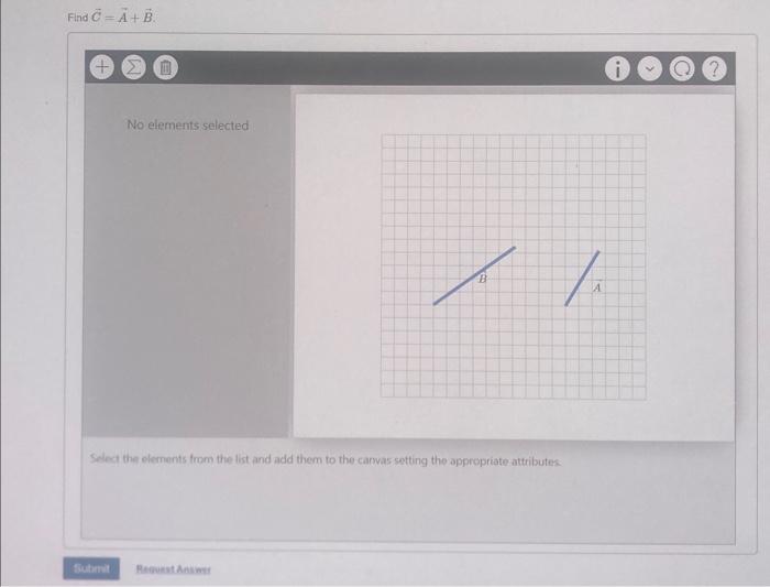 Solved C=A+B No elements selected Select the elements from | Chegg.com