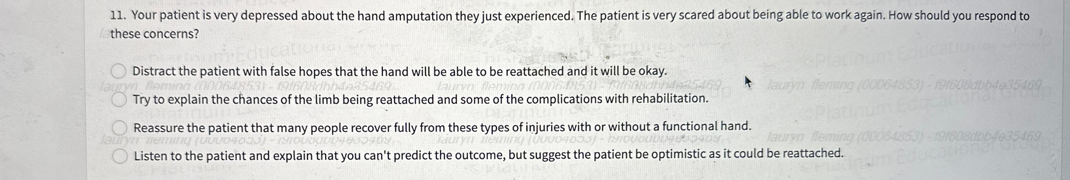 Solved Your patient is very depressed about the hand | Chegg.com