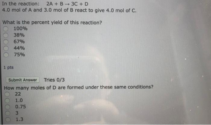 Solved In The Reaction: 2A + B 3C + D 4.0 Mol Of A And 3.0 | Chegg.com