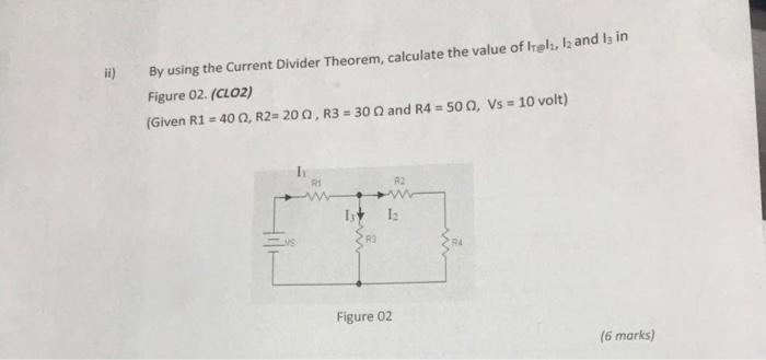 Solved By using the Current Divider Theorem, calculate the | Chegg.com