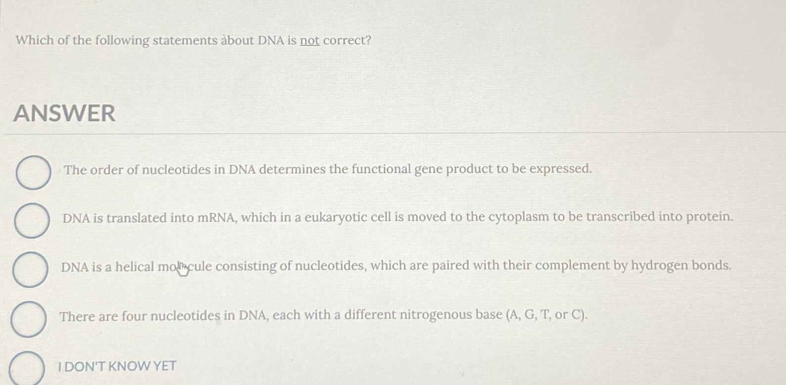 Solved Which of the following statements àbout DNA is not | Chegg.com
