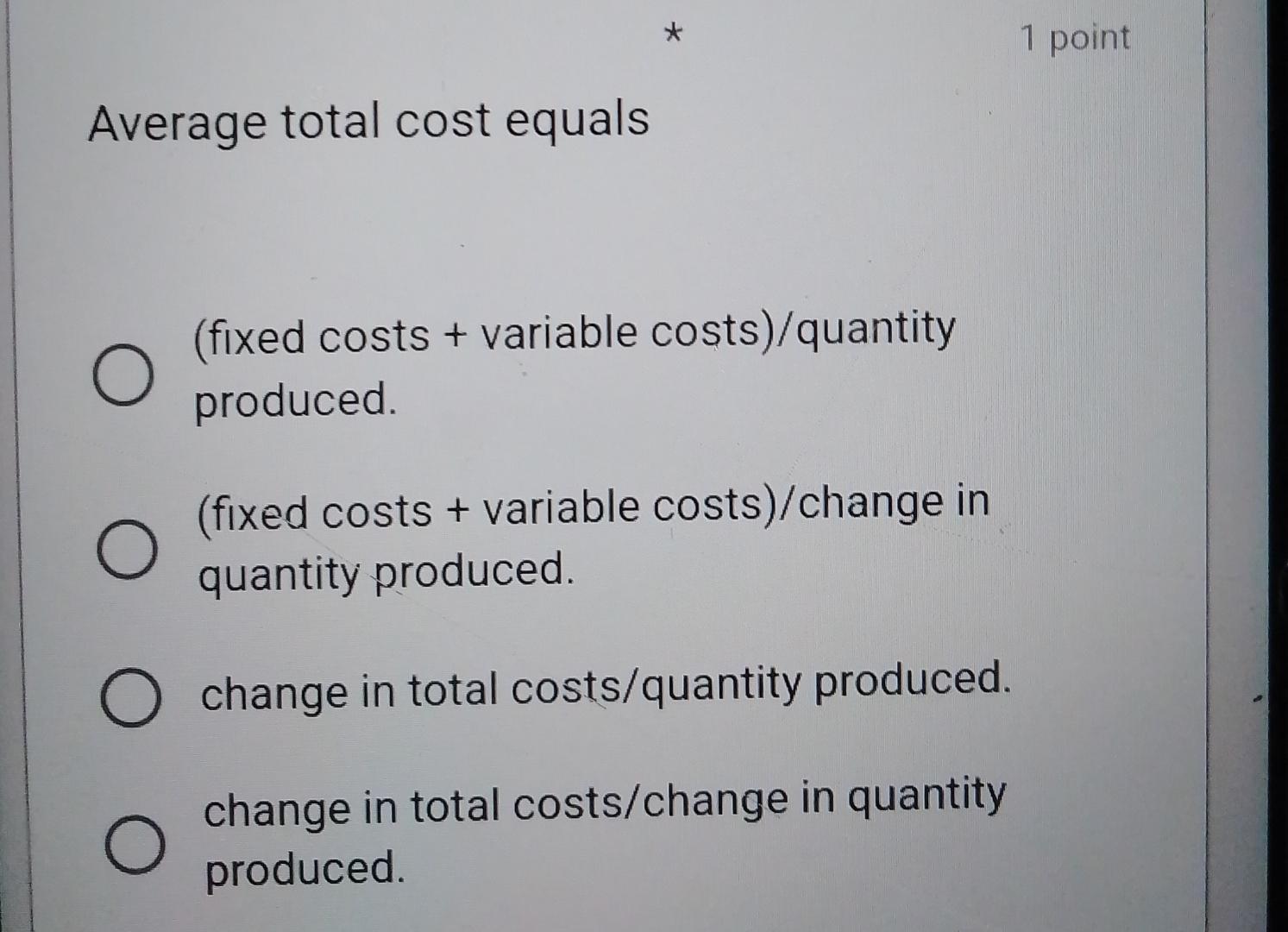 Solved 1 ﻿pointAverage total cost equals(fixed costs +
