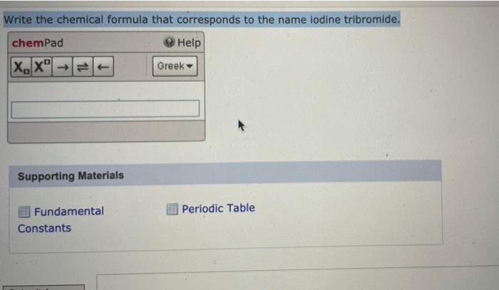 Solved Write The Chemical Formula That Corresponds To The | Chegg.com