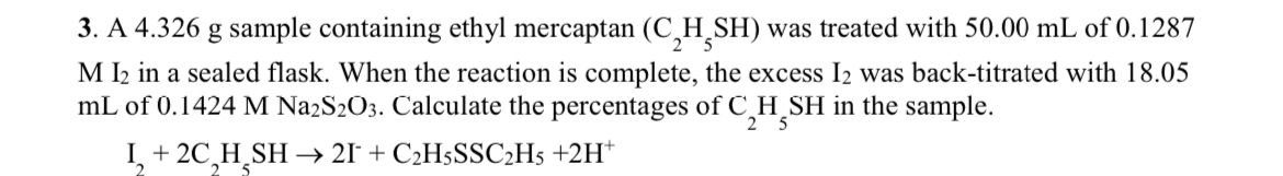 A 4.326g ﻿sample containing ethyl mercaptan (C2H5SH) | Chegg.com