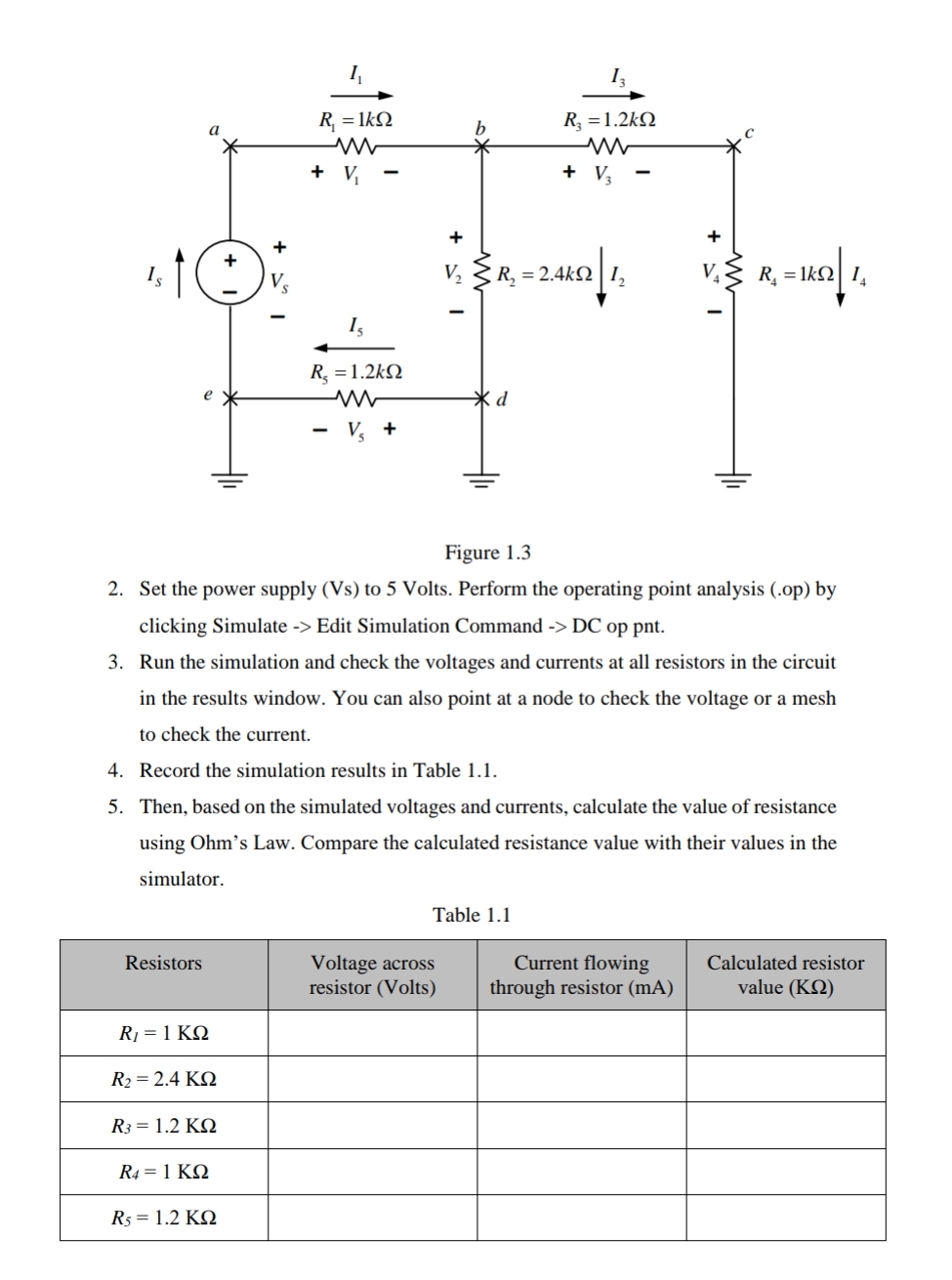 Solved Figure 1.32. ﻿Set the power supply (Vs) ﻿to 5 ﻿Volts. | Chegg.com