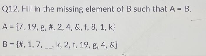 Solved Q12. Fill In The Missing Element Of B Such That A = | Chegg.com